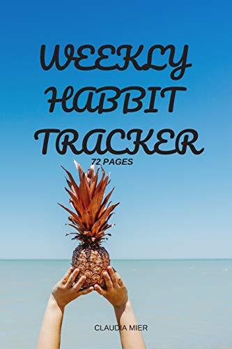 Weekly Habbit Tracker: 72 Pages by Mier New 9781699745625 Fast Free Shipping-,