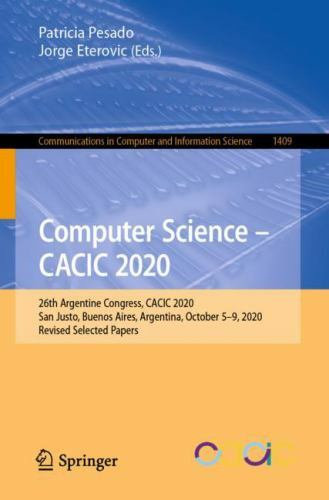 Computer Science – Cacic 2020 : 26th Argentine Congress, Cacic 2020, San Just…