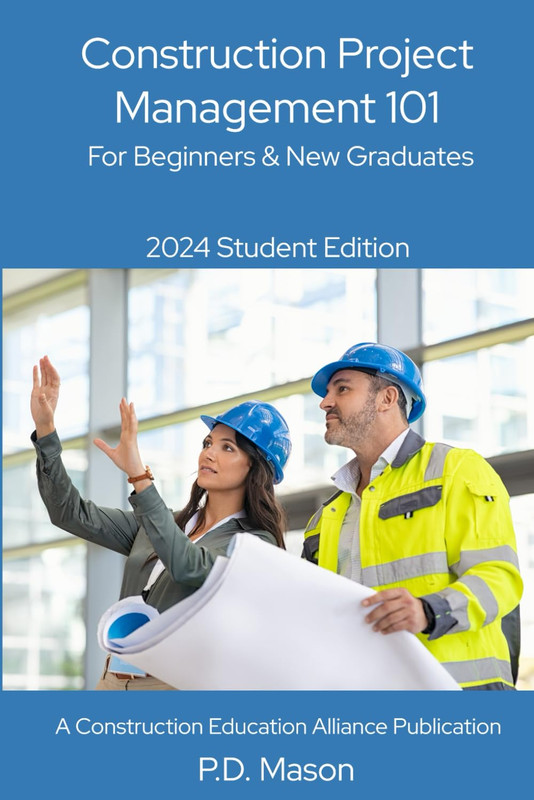 Construction Project Management 101: for Beginners & New Graduates 2024 Student