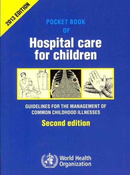 Pocket Book of Hospital Care for Children : Guidelines for the Management of ...