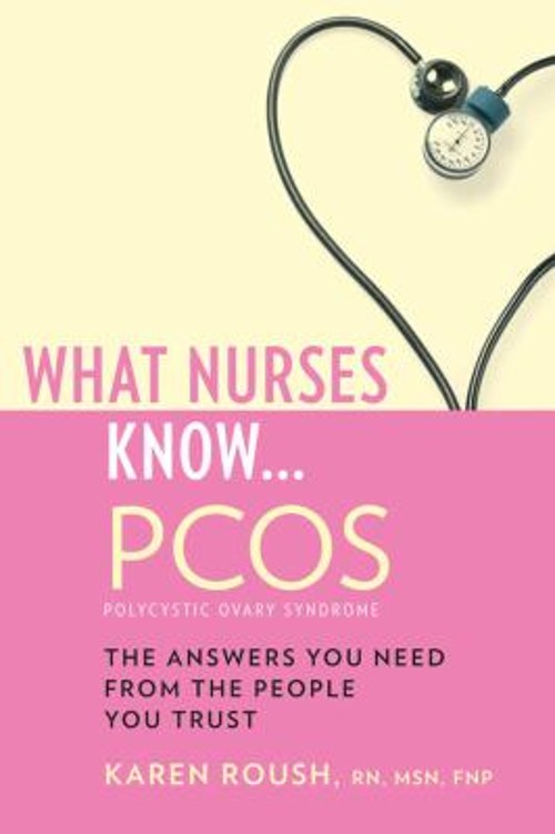 What Nurses Know … PCOS Paperback Karen Roush