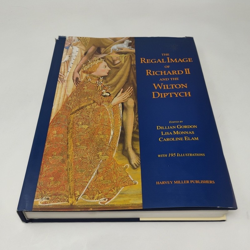THE REGAL IMAGE OF RICHARD II Dillian Gordon HC Harvey Miller 9781872501727