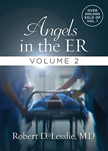 Angels in the ER Volume 2 (Angels i…, Robert D. Lessl