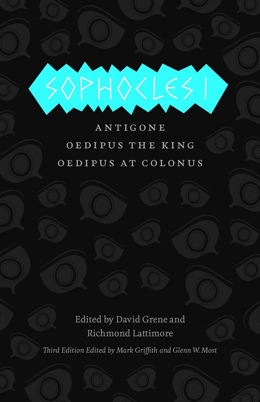 Sophocles I: The Theban Plays: Antigone, Oedipus the King, Oedipus at Colonu…