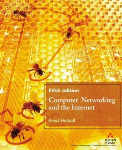 Computer Networking and the Internet (5th Edition) – Hardcover – VERY GOOD