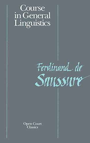 Course in General Linguistics (Open Court Classics) – paperback la Saussure,…