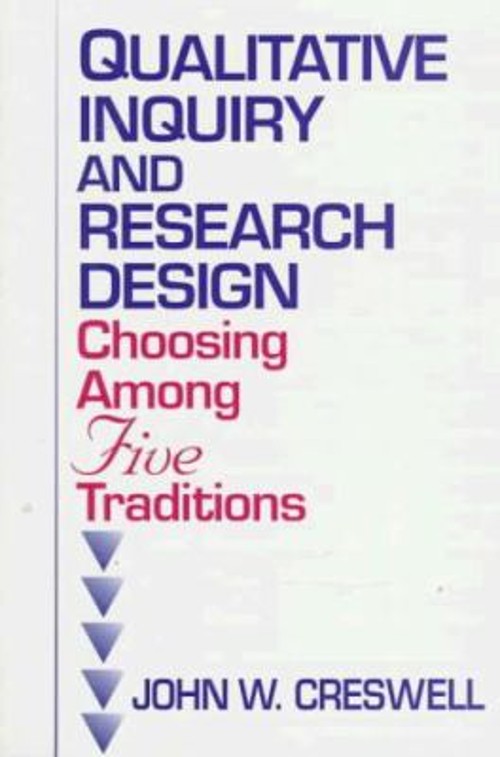 Qualitative Inquiry and Research Design : Choosing among Five Tra