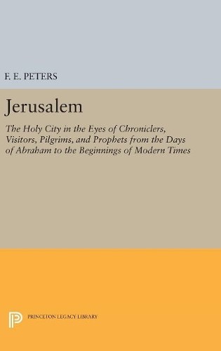 F. E. Peters Jerusalem (Hardback) Princeton Legacy Library (UK IMPORT)
