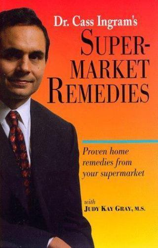 Supermarket Remedies : Proven Home Remedies from Your Supermarket by Judy K. …
