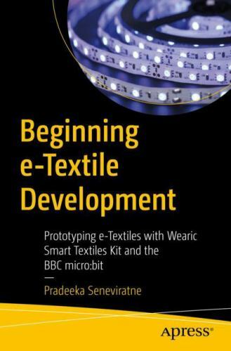 Beginning E-textile Development : Prototyping E-textiles With Wearic Smart Te…