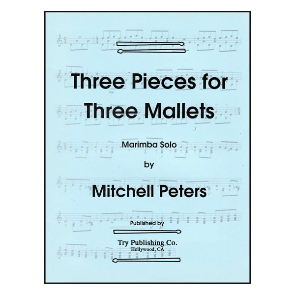 Three Pieces For Three Mallets – by Mitchell Peters – TRY1080
