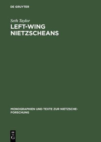 Left-Wing Nietzscheans : The Politics of German Expressionism, 1910-1920, Har…