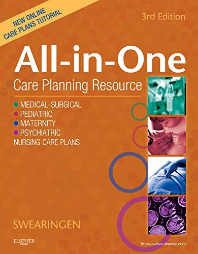 All-In-One Care Planning Resource: Medical-Surgical, Pediatric, Maternity, a…