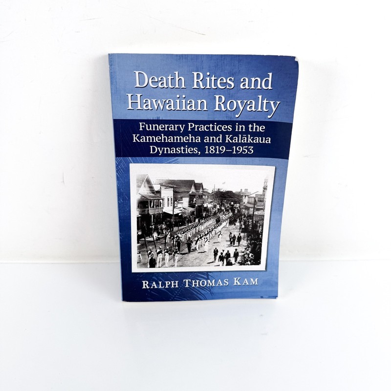 Death Rites and Hawaiian Royalty – 9781476668468