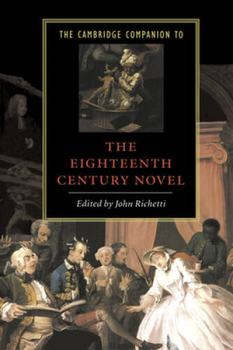 The Cambridge Companion to the Eighteenth-Century Novel (Cambridge Compan – GOOD