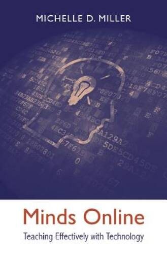 Minds Online: Teaching Effectively with Technology – Hardcover – VERY GOOD