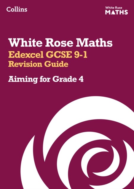 WHITE ROSE MATHS EDEXCEL GCSE 9-1 GRADE4 by Collins GCSE Paperback Self Help