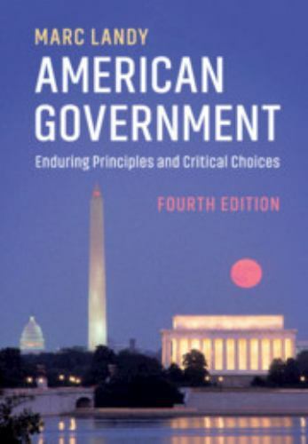 American Government: Enduring Principles and Critical Choices – Landy, Marc