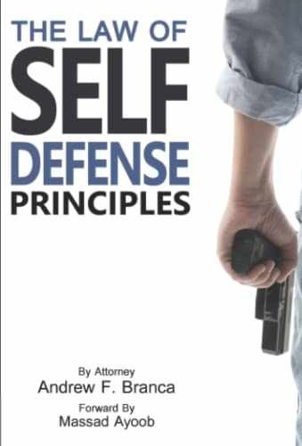 The Law of Self Defense: Principles – Paperback, by Branca Andrew F – Very Good