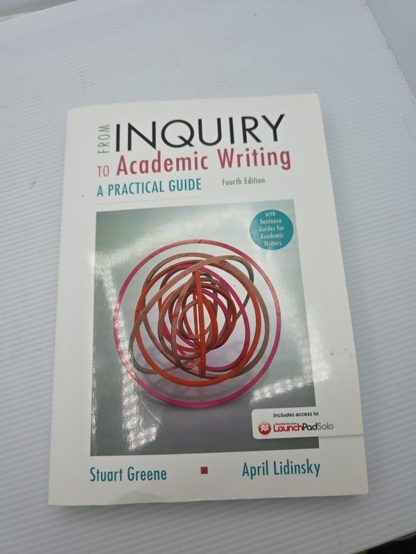 From Inquiry to Academic Writing – A Practical Guide Greene Stuart; Lidinsky