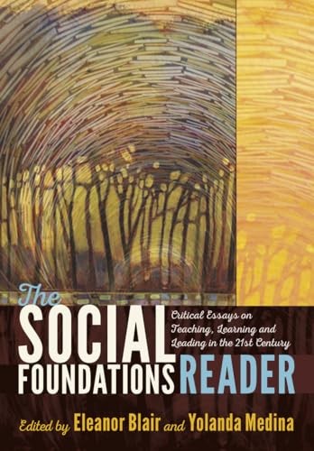 The Social Foundations Reader: Critical Essays on Te…