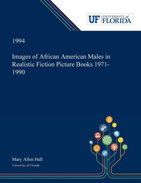 Images Of African American Males In Realistic Fiction Picture Books 1971-19…