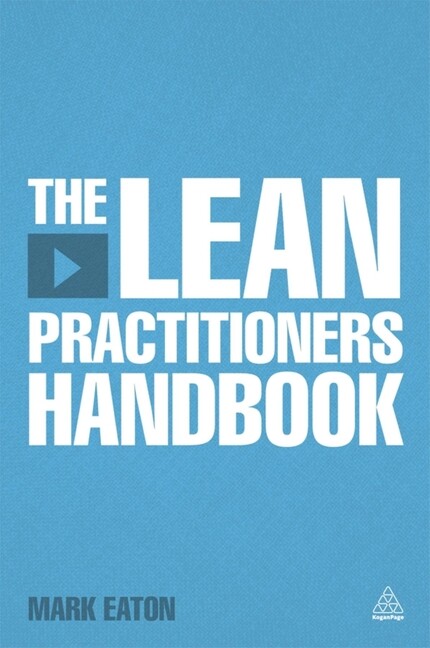 The Lean Practitioner’s Handbook
