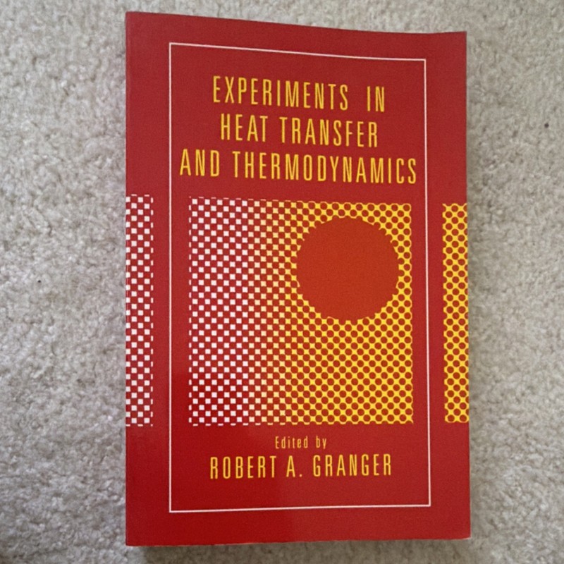 Experiments in Heat Transfer Robert A. Granger Cambridge Trade Paperback Techno…