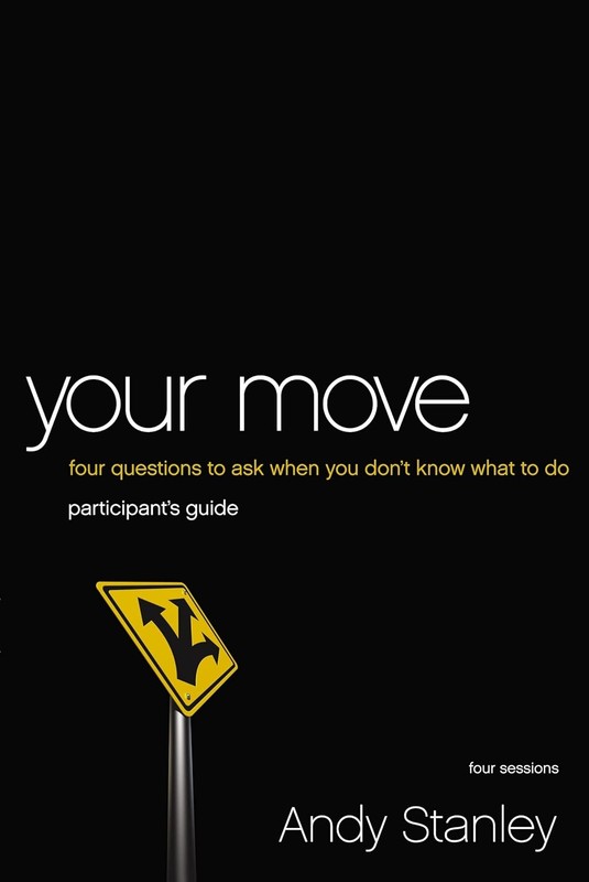 Your Move Bible Study Participant’s Guide: Four Questions to Ask When Paperback