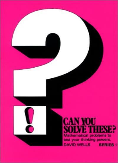 Can You Solve These? (v. 1) By David Wells