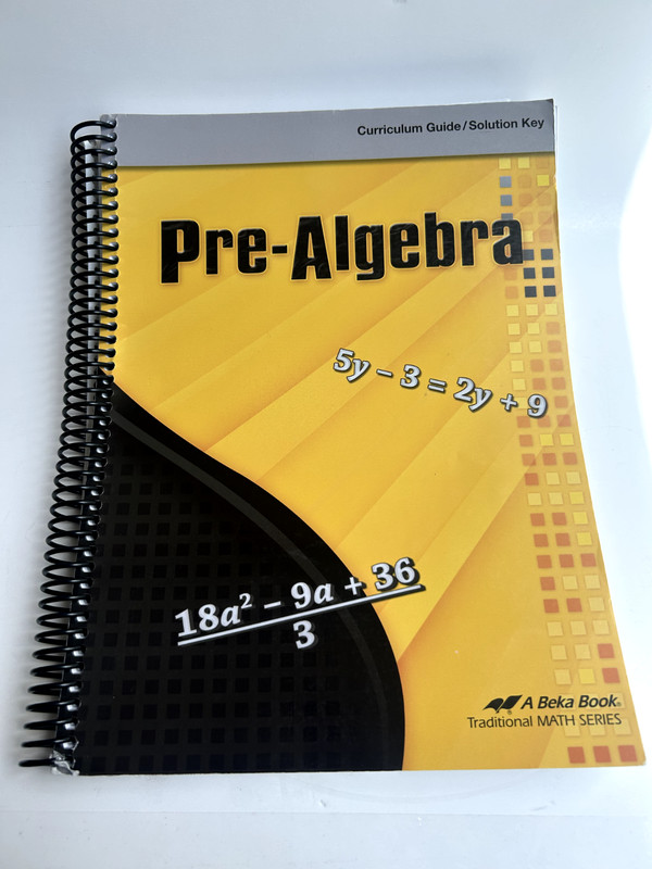 Abeka Pre-Algebra CURRICULUM GUIDE / SOLUTION KEY, See Description