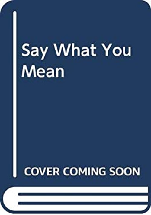 Say What You Mean Hardcover Rudolf Flesch