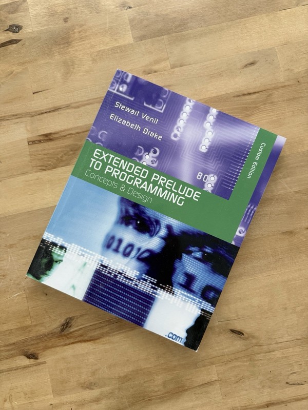 Extended Prelude to Programming : Concepts & Design CUSTOM EDITION Venit, Drake
