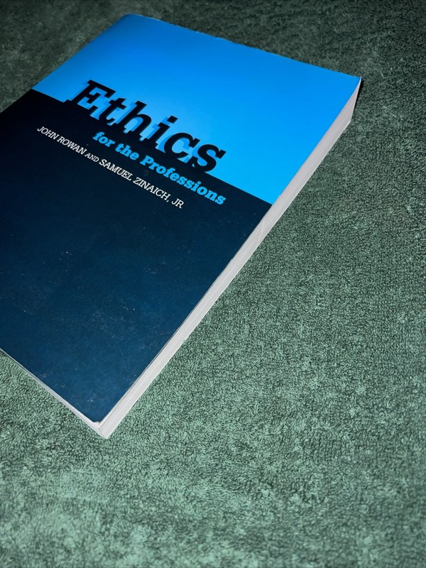 Ethics for the Professions by John R. Rowan and Samuel, Jr. Zinaich (2002, Pape… gallery
