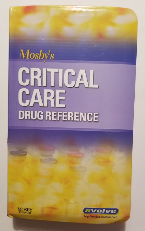 Mosby’s Critical Care Drug Reference Book Evolve Elsevier Medical Nursing