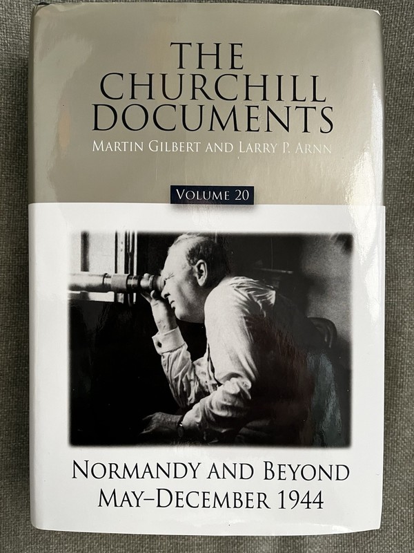 The Churchill Documents Volume 20 Normandy and Beyond May-December 1944