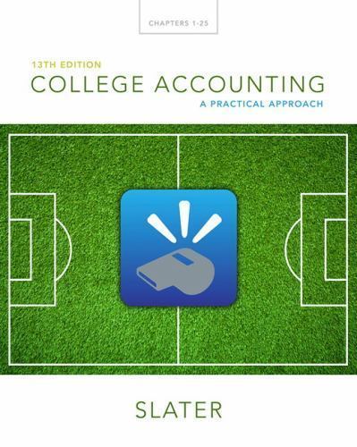College Accounting: A Practical Approach by Slater, Jeffrey