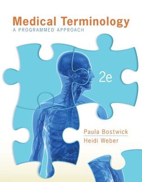 Medical Terminology: a Programmed Approach Heidi, Bostwick, Paula