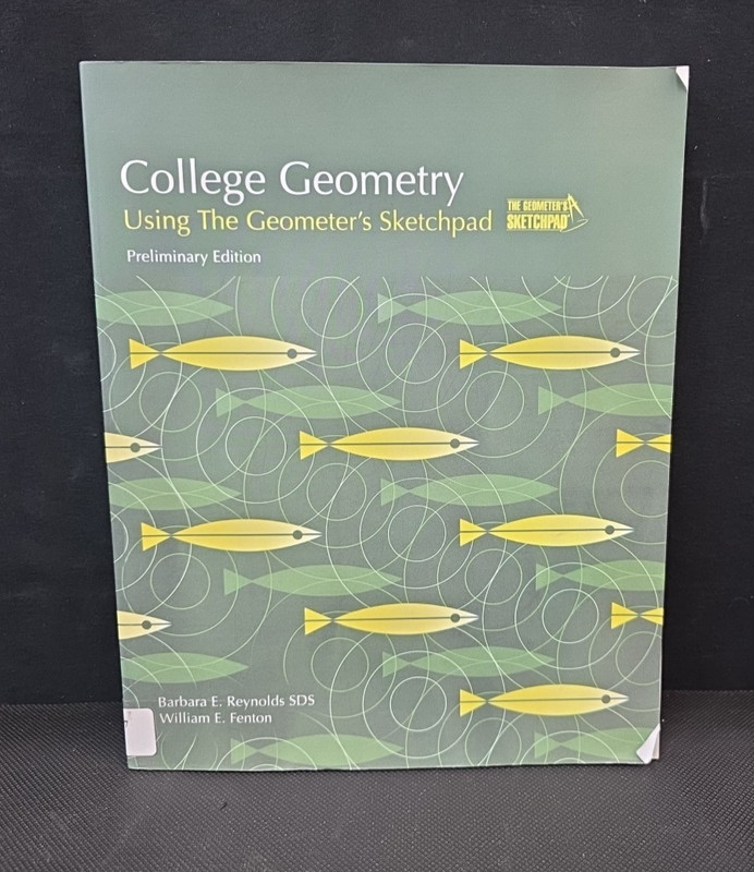 College Geometry: Using The Geometer’s Sketchpad (Key Curriculum Press), Reynold
