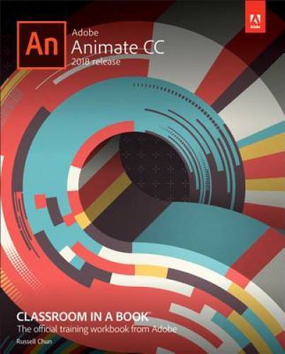 Adobe Animate CC Classroom in a Book (2018 release) – Paperback – GOOD