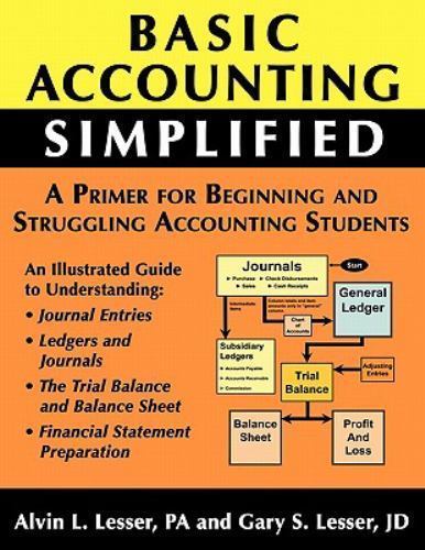 Basic Accounting Simplified by Alvin L. Lesser and Gary S. Lesser (2011)