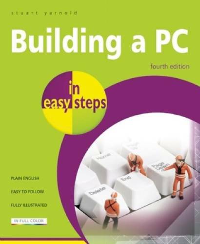 Building a PC in easy steps: Covers Windows 8 – Paperback – GOOD