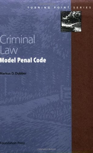Criminal Law: Model Penal Code (Turning Point Series)