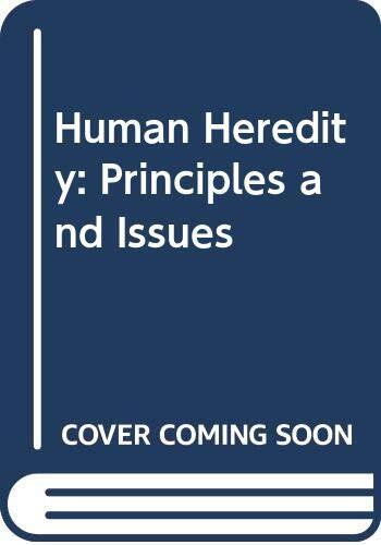Human Heredity: Principles and Issues By Michael R. Cummings. 97
