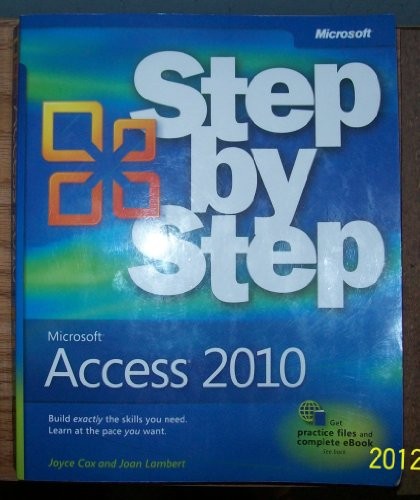 Microsoft Access 2010 Step by Step, Frye, Curtis D