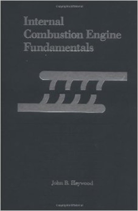 Internal Combustion Engine Fundamentals by John Heywood