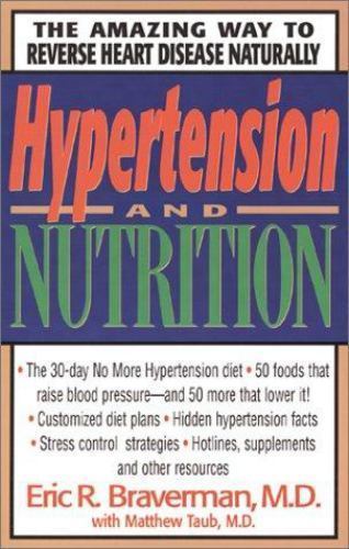 Hypertension and Nutrition by Eric R. Braverman; Matthew Taub