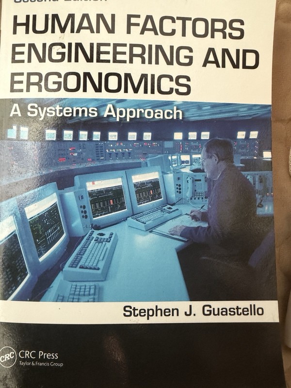 Human Factors Engineering and Ergonomics : A Systems Approach, Second Edition