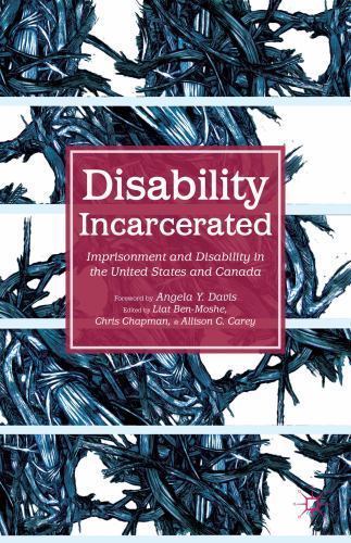 Disability Incarcerated : Imprisonment and Disability in the United States an…