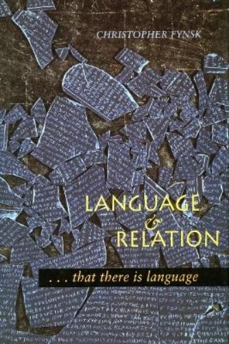 Christopher Fynsk Language and Relation (Hardback)
